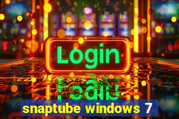 snaptube windows 7